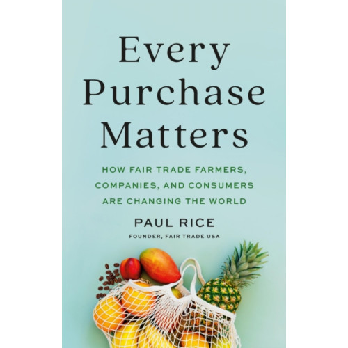 PublicAffairs,U.S. Every Purchase Matters (inbunden, eng)