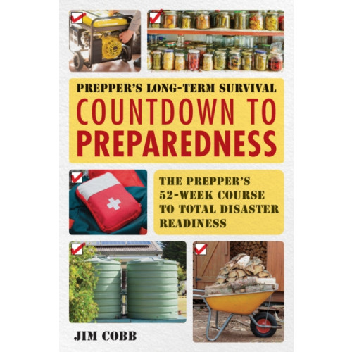Ulysses Press Prepper's Long-Term Survival: Countdown to Preparedness (häftad, eng)