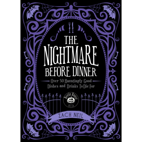 Quarto Publishing Group USA Inc The Nightmare Before Dinner (inbunden, eng)