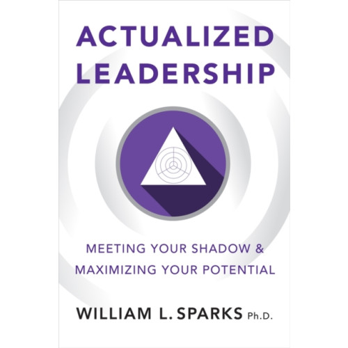 Society for Human Resource Management Actualized Leadership (häftad, eng)