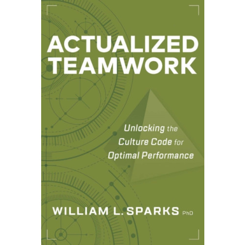 Society for Human Resource Management Actualized Teamwork (häftad, eng)
