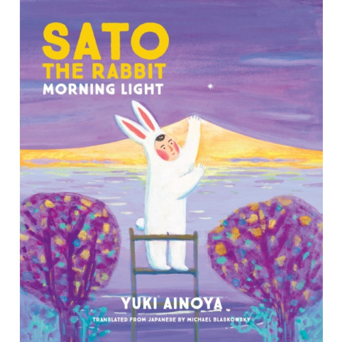 Enchanted Lion Books Sato the Rabbit, Morning Light (inbunden, eng)