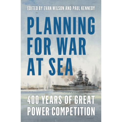 Naval Institute Press Planning for War at Sea (inbunden, eng)