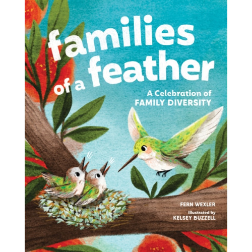 Blue Star Press Families of a Feather (inbunden, eng)