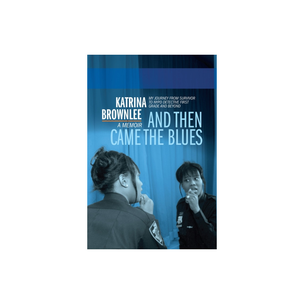Produktbild för And Then Came The Blues (inbunden, eng)