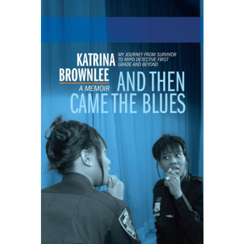 Akashic Books,U.S. And Then Came The Blues (inbunden, eng)