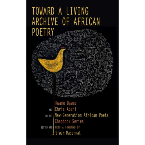 Akashic Books,U.S. Toward a Living Archive of African Poetry (häftad, eng)