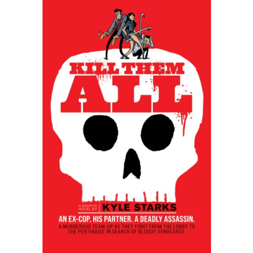 Oni Press,US Kill Them All (inbunden, eng)