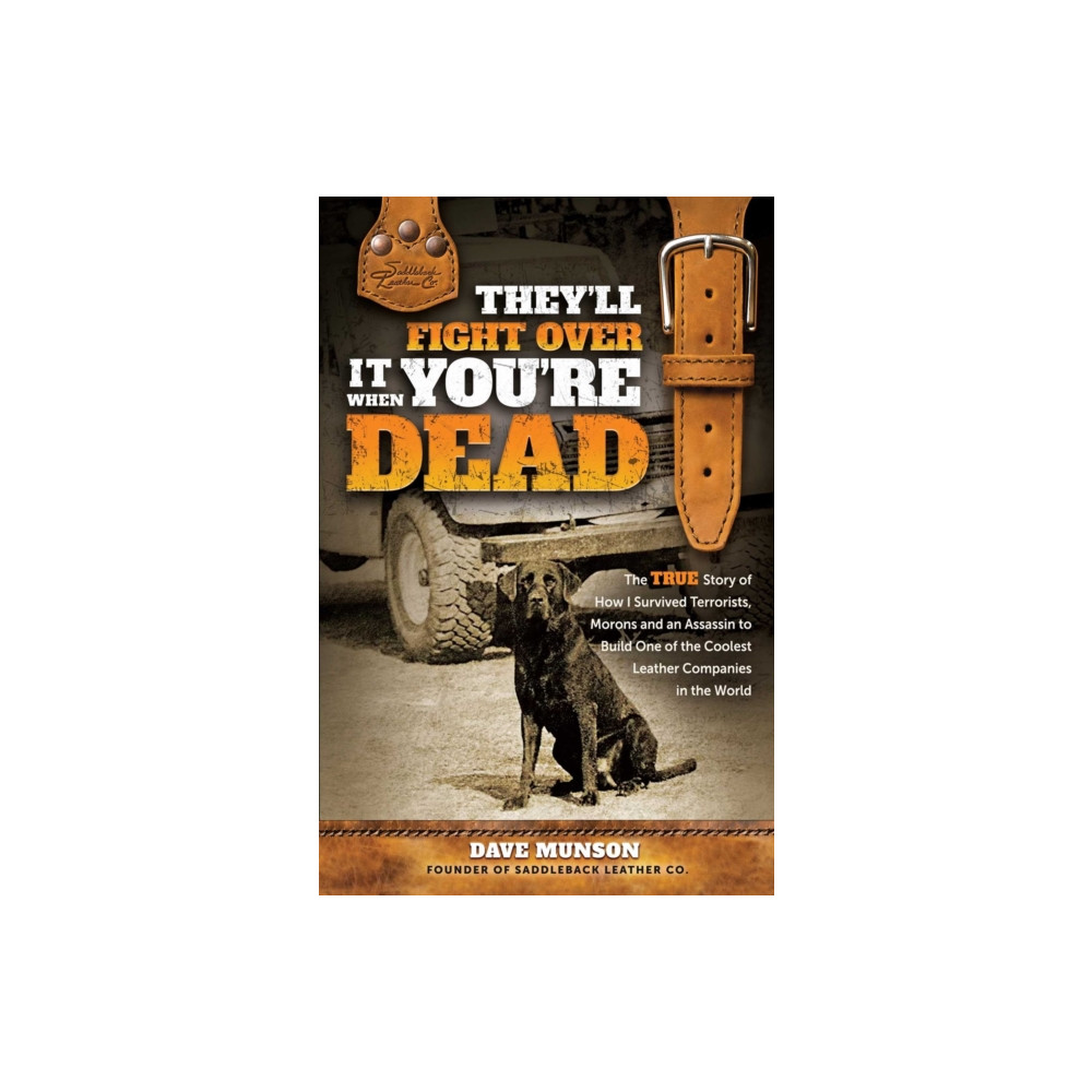 Produktbild för They'll Fight Over It When You're Dead (inbunden, eng)