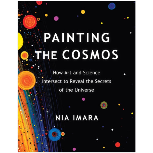 BenBella Books Painting the Cosmos (häftad, eng)