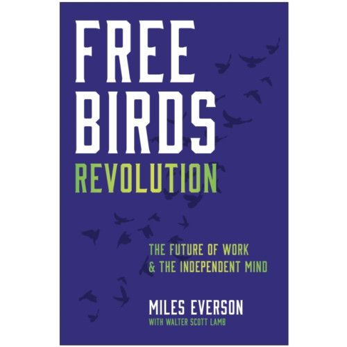 BenBella Books Free Birds Revolution (inbunden, eng)