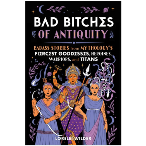 BenBella Books Bad Bitches of Antiquity (inbunden, eng)