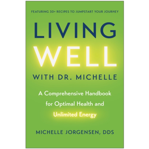 BenBella Books Living Well with Dr. Michelle (inbunden, eng)
