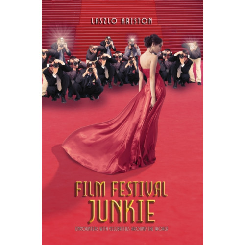 Austin Macauley Publishers LLC Film Festival Junkie (häftad, eng)