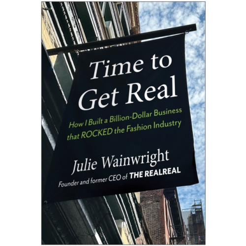 BenBella Books Time to Get Real (inbunden, eng)