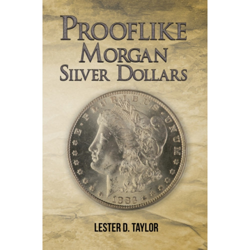 Austin Macauley Publishers LLC Prooflike Morgan Silver Dollars (häftad, eng)