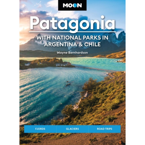 Avalon Travel Publishing Moon Patagonia: With National Parks in Argentina & Chile (Sixth Edition) (häftad, eng)