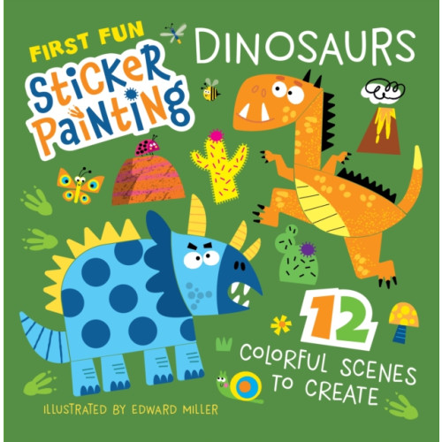 Fox Chapel Publishing First Fun Sticker Painting: Dinosaurs (häftad, eng)