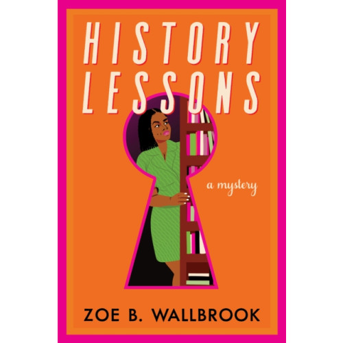 Soho Press History Lessons (inbunden, eng)
