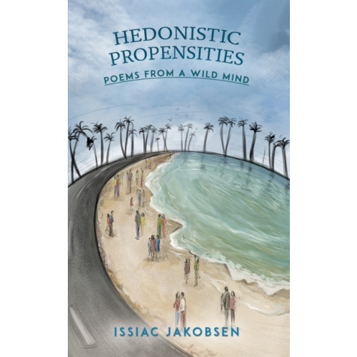 Austin Macauley Publishers LLC Hedonistic Propensities (häftad, eng)