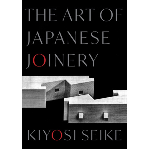 Shambhala Publications Inc The Art of Japanese Joinery (häftad, eng)
