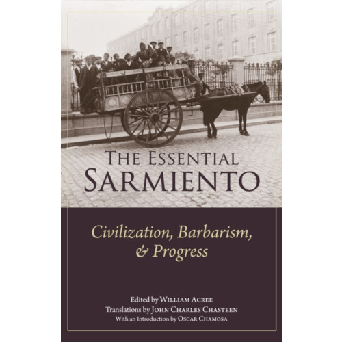 Hackett Publishing Co, Inc The Essential Sarmiento (häftad, eng)