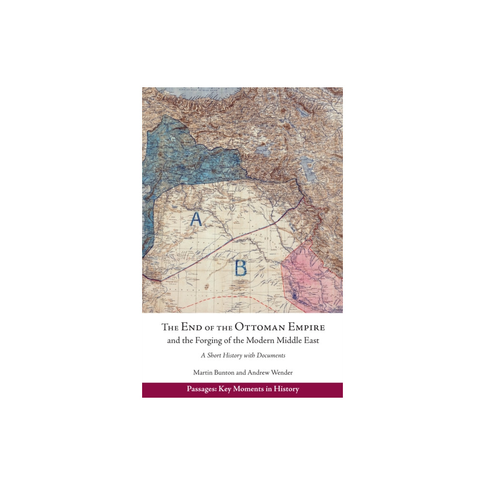 Produktbild för The End of the Ottoman Empire and the Forging of the Modern Middle East (häftad, eng)