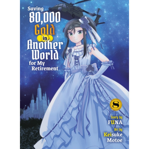 Vertical Inc. Saving 80,000 Gold in Another World for my Retirement 8 (light novel) (häftad, eng)