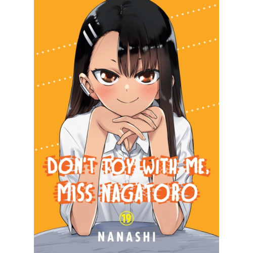 Vertical Inc. Don't Toy with Me, Miss Nagatoro, Volume 19 (häftad, eng)