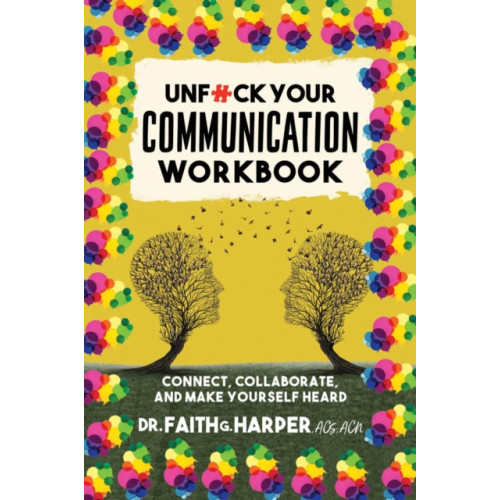 Microcosm Publishing Unfuck Your Communication Workbook (häftad, eng)