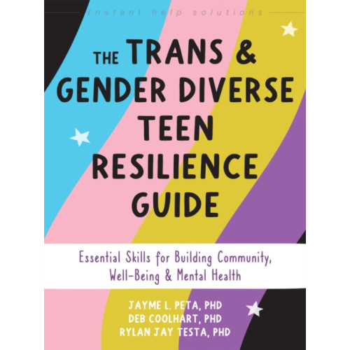 New Harbinger Publications The Trans and Gender Diverse Teen Resilience Guide (häftad, eng)