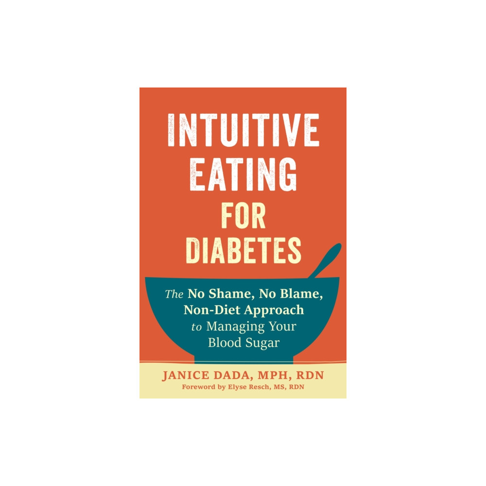 Produktbild för Intuitive Eating for Diabetes (häftad, eng)