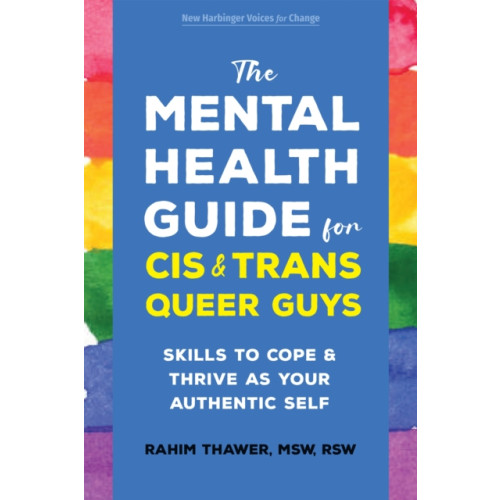 New Harbinger Publications The Mental Health Guide for Cis and Trans Queer Guys (häftad, eng)