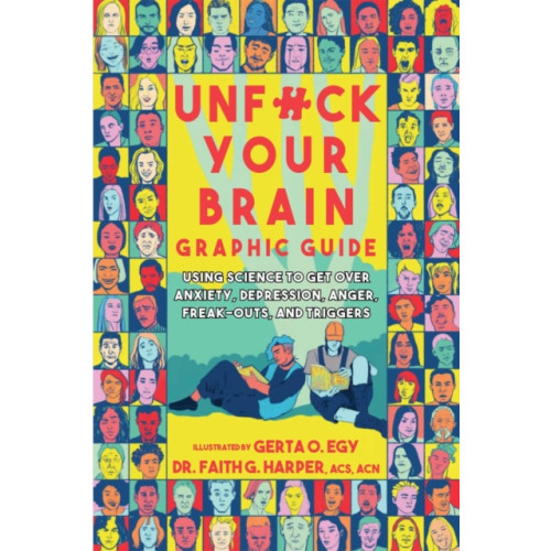 Microcosm Publishing Unfuck Your Brain Graphic Guide (häftad, eng)