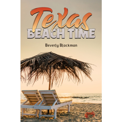 Austin Macauley Publishers LLC Texas Beach Time (häftad, eng)