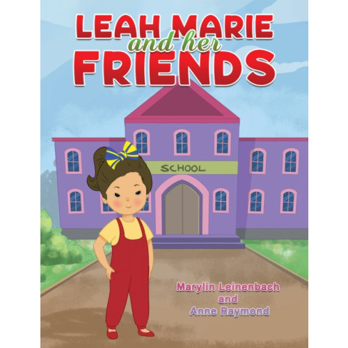 Austin Macauley Publishers LLC Leah Marie and Her Friends (häftad, eng)