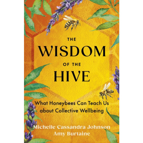 Sounds True Inc The Wisdom of the Hive (häftad, eng)