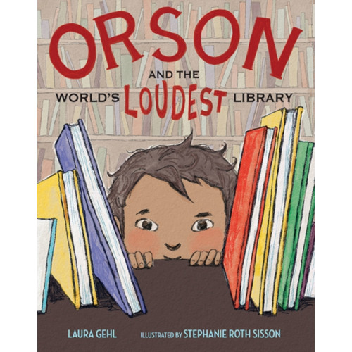 Astra Publishing House Orson and the World's Loudest Library (inbunden, eng)