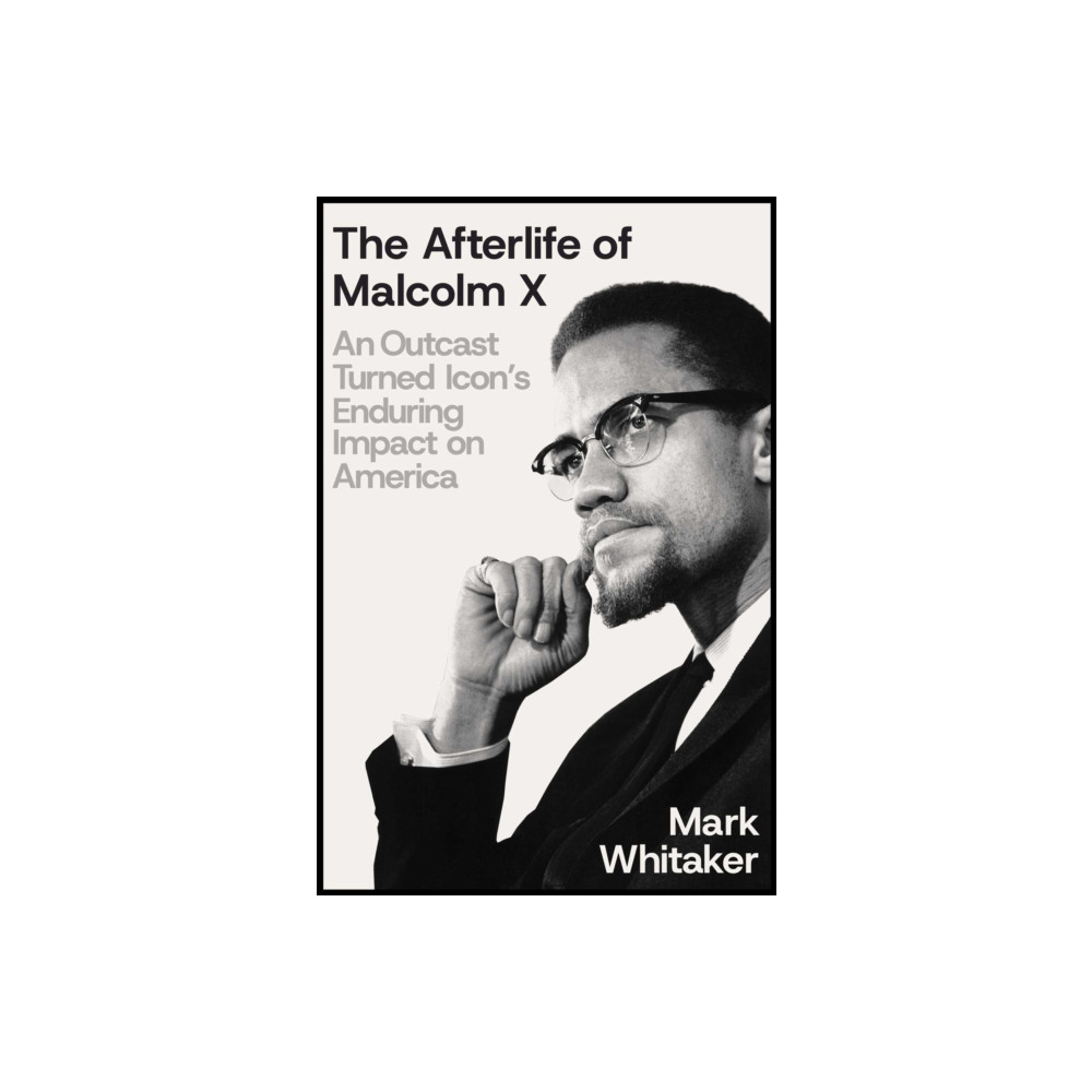 Produktbild för The Afterlife of Malcolm X (inbunden, eng)