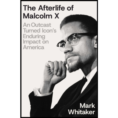 Simon & Schuster The Afterlife of Malcolm X (inbunden, eng)