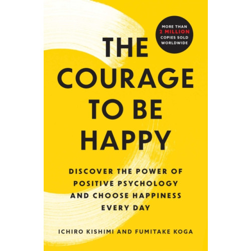 Atria Books Courage to Be Happy (häftad, eng)