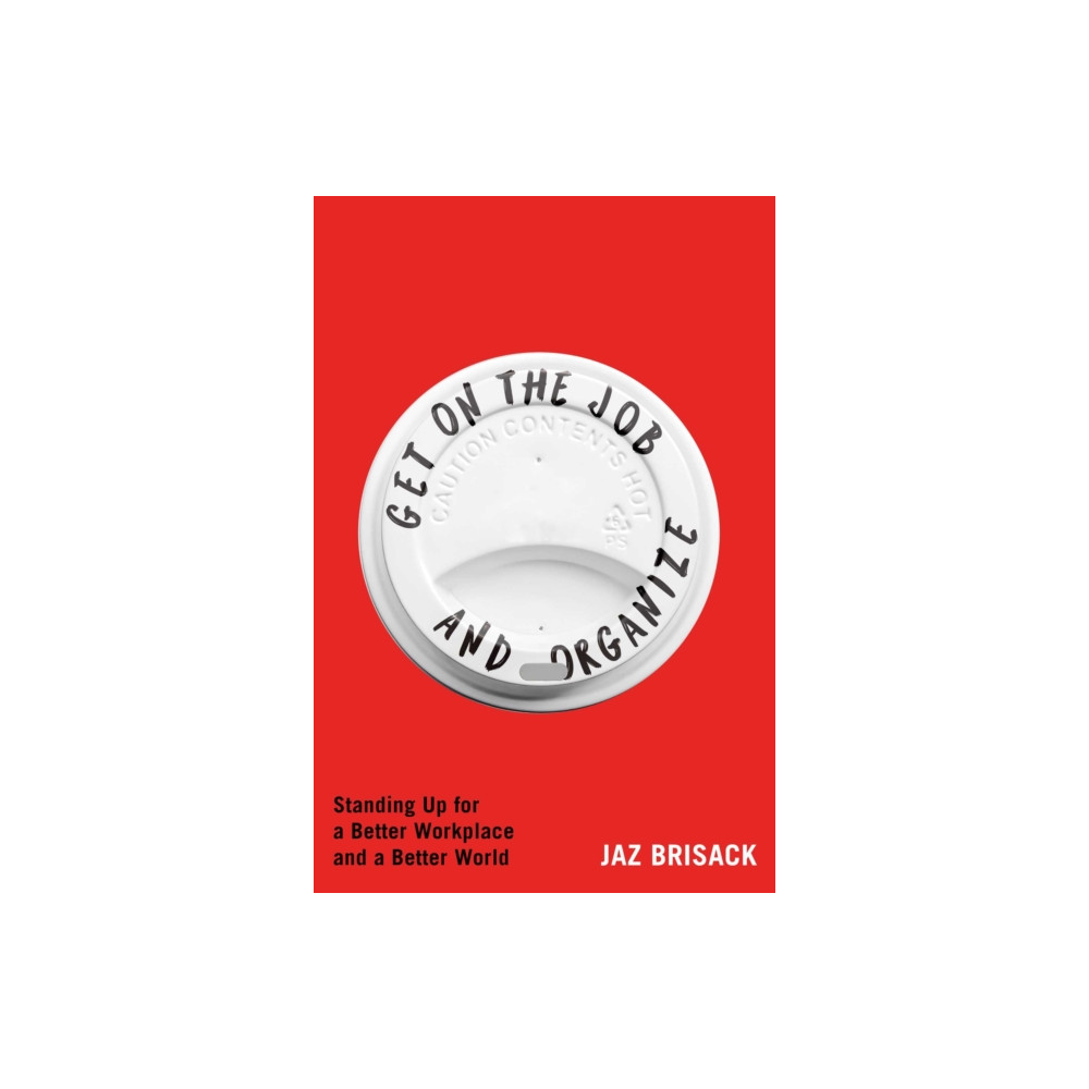 Produktbild för Get on the Job and Organize (inbunden, eng)
