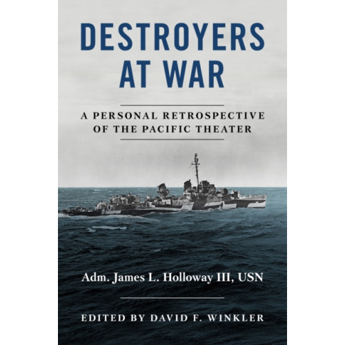 Naval Institute Press Destroyers at War (inbunden, eng)
