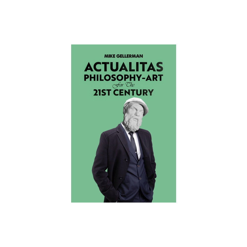 Produktbild för Actualitas: Philosophy-Art for the 21st Century (häftad, eng)