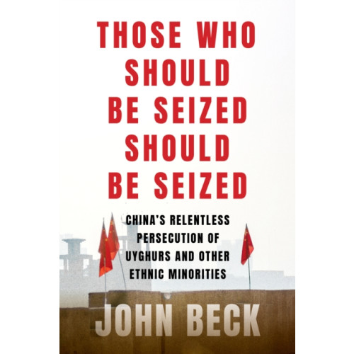 Melville House Publishing Those Who Should Be Seized Should Be Seized (inbunden, eng)