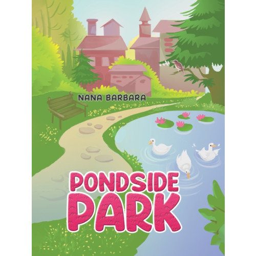 Austin Macauley Publishers LLC Pondside Park (häftad, eng)