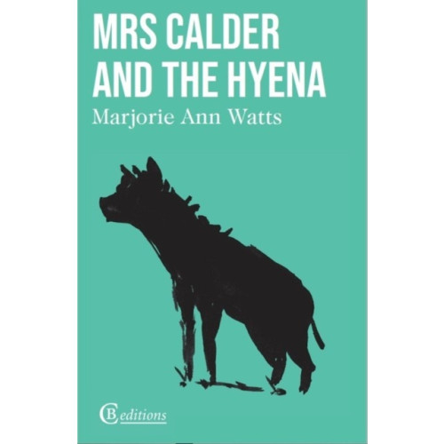 CB Editions Mrs Calder and the Hyena (häftad, eng)