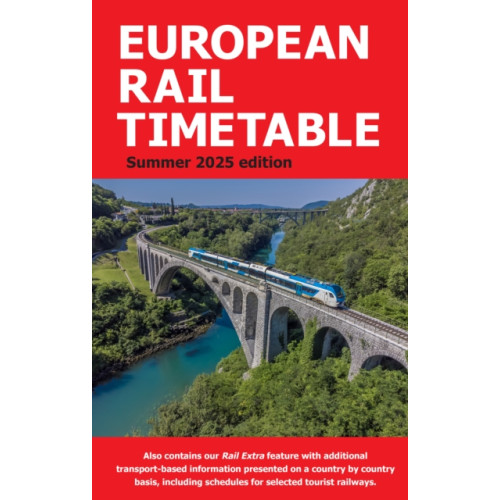 European Rail Timetable Limited European Rail Timetable Summer 2025 (häftad, eng)