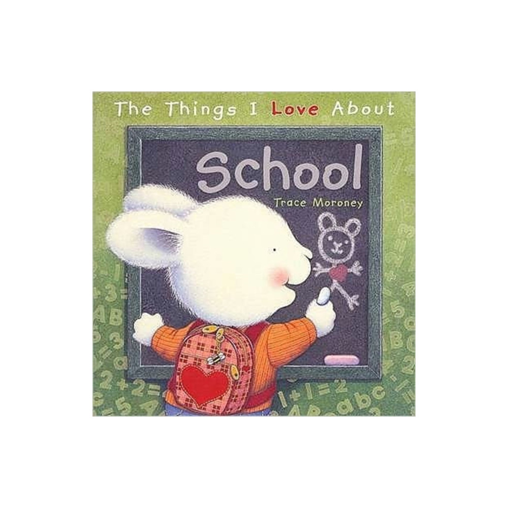 Produktbild för The Things I Love About School (inbunden, eng)