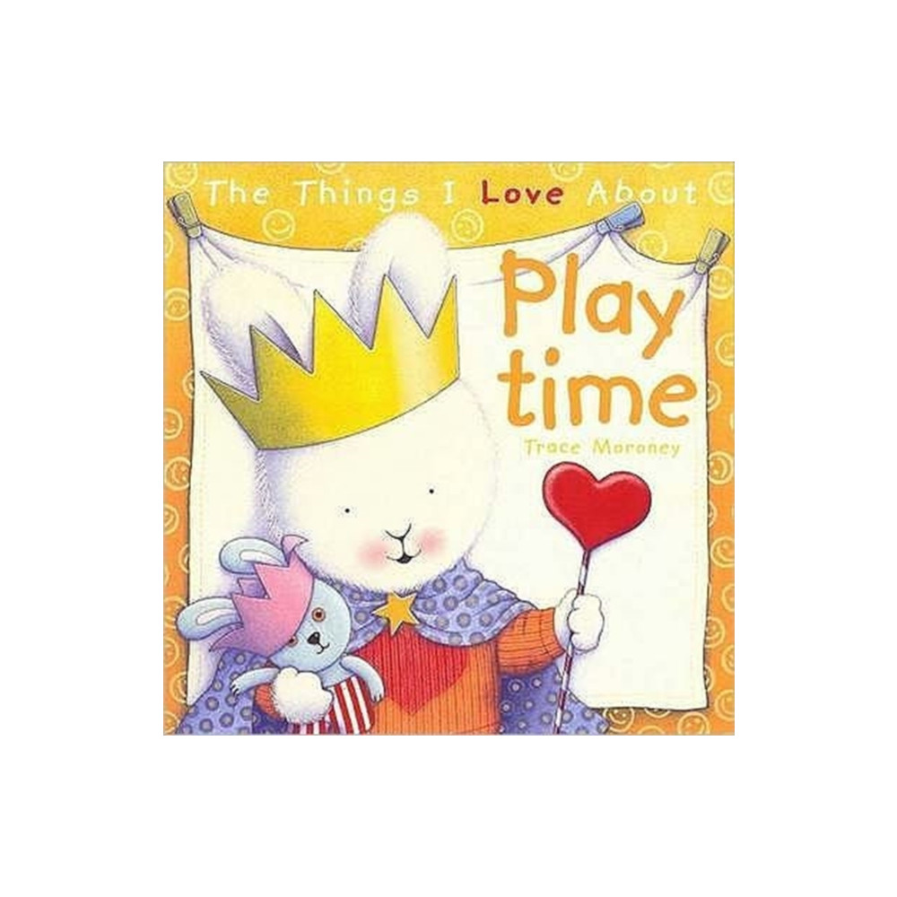 Produktbild för The Things I Love About Playtime (inbunden, eng)